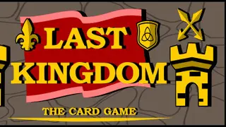 Last Kingdom - The Card Game