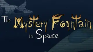 The Mystery Fountain in Space