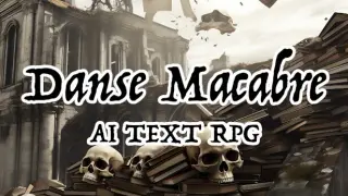 Danse Macabre AI Text RPG