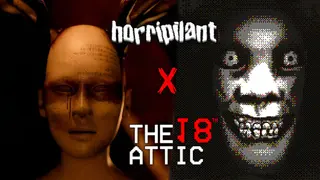 The 18th Attic X Horripilant
