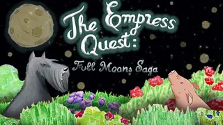 The Empress Quest : Full Moons Saga