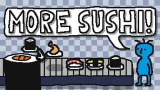 More Sushi!