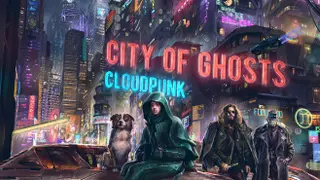 Cloudpunk - City of Ghosts