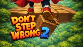 Don't Step Wrong 2