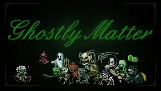 Ghostly Matter