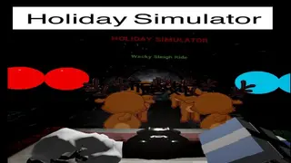 Holiday Simulator : Wacky Sleigh Ride