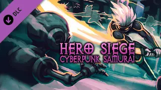 Hero Siege - Cyberpunk Samurai Complete