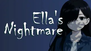 Ella's Nightmare