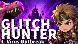 Glitch Hunter: L-Virus Outbreak