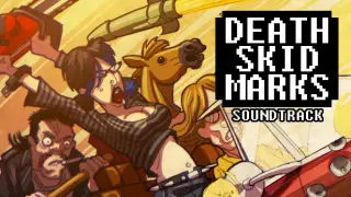Death Skid Marks Soundtrack