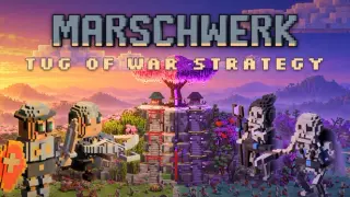 Marschwerk: Tug of War Strategy