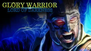 Glory Warrior : Lord of Darkness