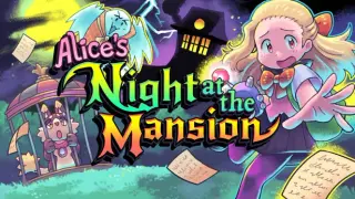Alice's Night at the Mansion
