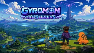 GyroMon: The Seekers