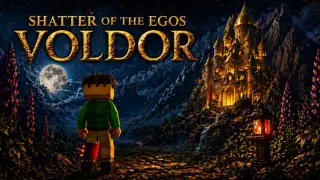 Shatter of the Egos: Voldor