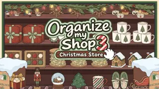 Organize my Shop 3: Christmas Store