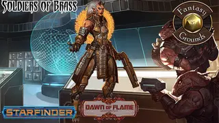 Fantasy Grounds - Starfinder RPG - Dawn of Flame AP 2: Soldiers of Brass (SFRPG)