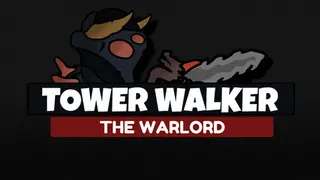 Tower Walker - The Warlord