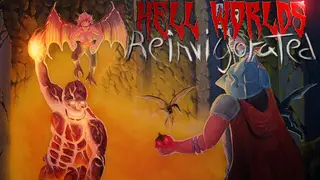 Hell Worlds Reinvigorated