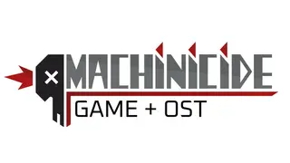 Machinicide with OST