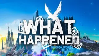 What Happened - Through Worlds - Switch