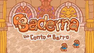 Baderna: Um Conto de Barro