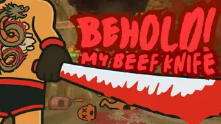Behold! My Beef Knife
