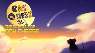 Rat Quest 2: The Quest For Moon Cheese