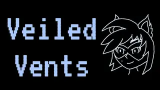 Veiled Vents