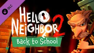 Hello Neighbor 2: Back to School DLC