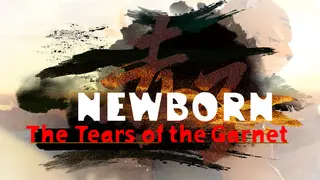 Newborn: The Tears of the Garnet