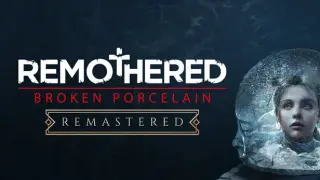 Remothered: Broken Porcelain Remastered Edition