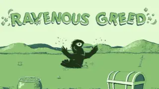 Ravenous Greed
