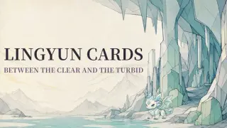 Lingyun Cards: Between the Clear and the Turbid