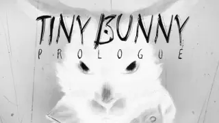 Tiny Bunny: Prologue