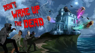 Don't Wake Up The Dead
