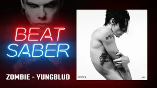 Beat Saber - YUNGBLUD - Zombie