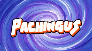 Pachingus!