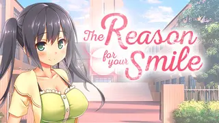 The Reason For Your Smile