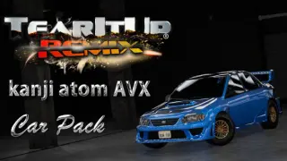 TearItUp Remix - Kanji Atom AVX Car Pack