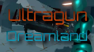 Ultragun Dreamland
