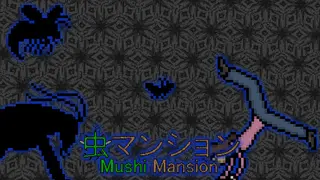Mushi Mansion
