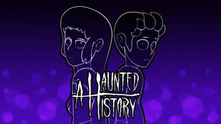 A HAUNTED HISTORY