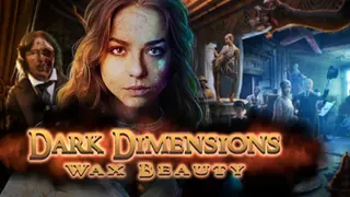 Dark Dimensions: Wax Beauty Collector's Edition
