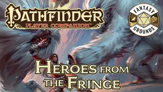 Fantasy Grounds - Pathfinder RPG - Pathfinder Companion: Heroes from the Fringe