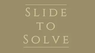 Slide to Solve