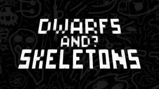 DWARFS AND? SKELETONS