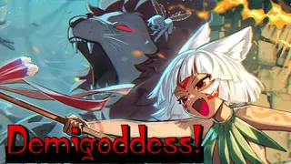 Demigoddess!
