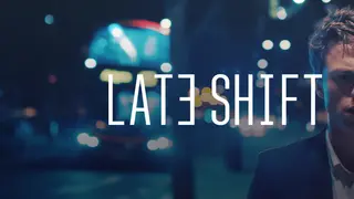 Late Shift