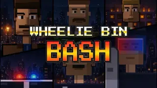 Wheelie Bin Bash